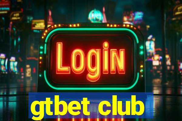 gtbet club